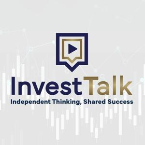 InvestTalk by Hosts Justin Klein & Luke Guerrero, CFA | Wealth Managers and Investment Advisors