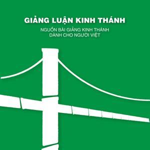 Giảng Luận Kinh Thánh by Giảng luận Kinh thánh