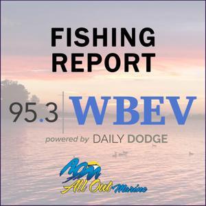 WBEV Fishing Report by Daily Dodge
