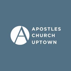 Apostles Church Uptown by Apostles Church Uptown