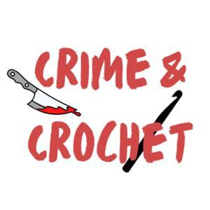 Crime and Crochet by Crime And Crochet