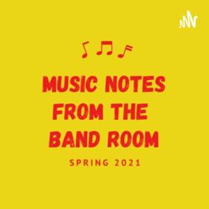 Music Notes from the Band Room by Theresa Hoover