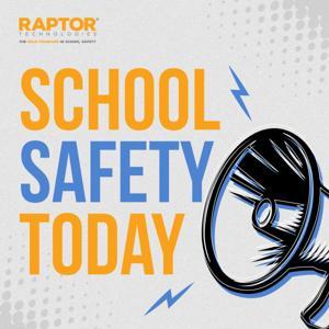 School Safety Today by Raptor Technologies