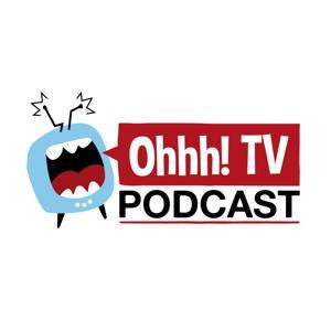 Ohhh! TV Podcast by Sons