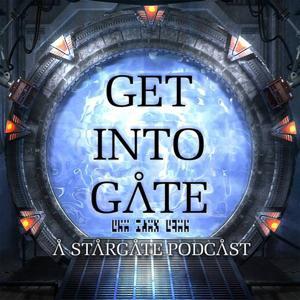 Get Into Gate: A Stargate Podcast by Get Into Geek