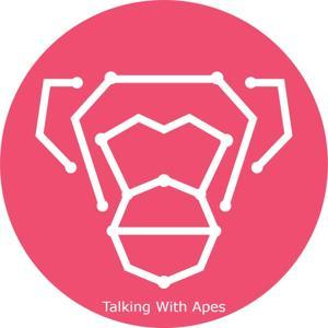 Talking With Apes by Talking With Apes