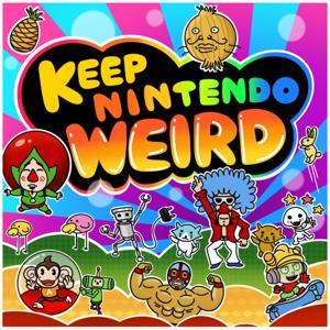 Keep Nintendo Weird by Seth Sturgill