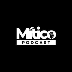 MITICO PODCAST by El Mítico