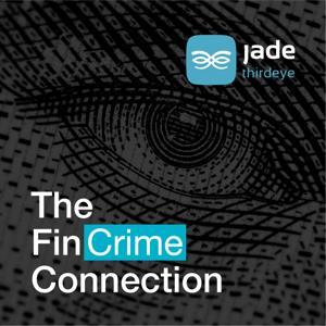The FinCrime Connection by Jade ThirdEye