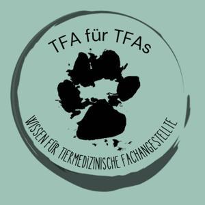 TFA für TFAs - Der Wissenspodcast für Tiermedizinische Fachangestellte by Johanna Högerl