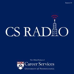 CS Radio - The Official Podcast of University of Pennsylvania Career Services by University of Pennsylvania Career Services