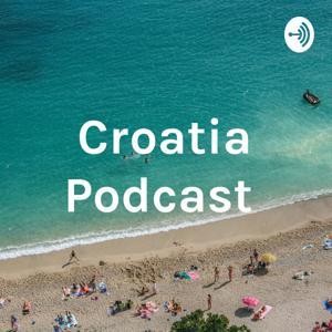 Croatia Podcast by Joia Traver
