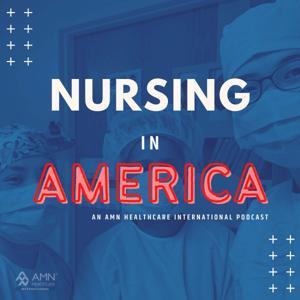 Nursing in America by AMN Healthcare International