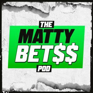 The MATTY BETSS Pod 🎙 by Matty Betss