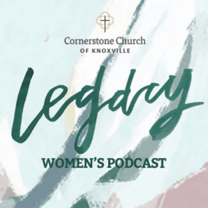 Legacy by Cornerstone Church of Knoxville