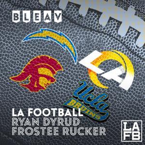 Bleav In LA Football: A Rams, Chargers, Trojans, And Bruins Podcast by LAFB Network