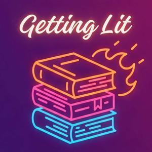 The Getting Lit Podcast by Getting Lit