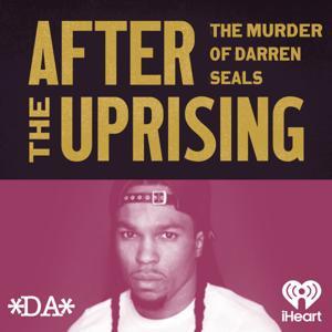 After the Uprising by iHeartPodcasts
