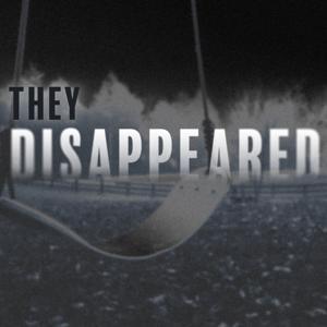 THEY DISAPPEARED by Host: Pat Draven