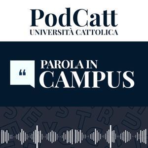Parola in Campus by PodCatt - Università Cattolica