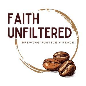 Faith Unfiltered Podcast by Faith Unfiltered Podcast