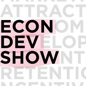 Econ Dev Show Podcast - Economic Development by Dane Carlson