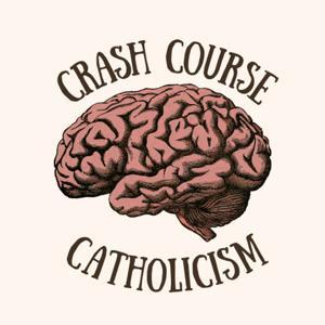 Crash Course Catholicism by Dr Caitlin West