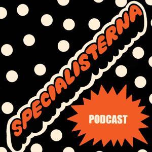 Specialisterna podcast by Anton Magnusson, Simon Gärdenfors och Albin Olsson plus minus någon.