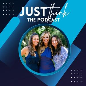 Just Think: The Podcast by Just Think: The Podcast