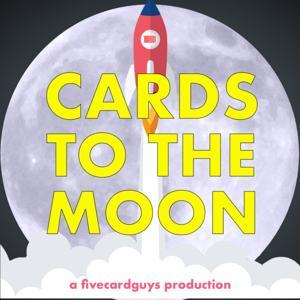 Cards To The Moon by Five Card Guys