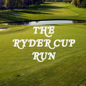 The Ryder Cup Run by Shane Ryan