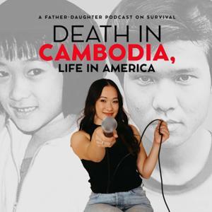 Death in Cambodia, Life in America by Dorothy Chow