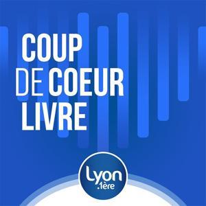 LE LIVRE COUP DE COEUR DE LA SEMAINE by LYON 1ERE