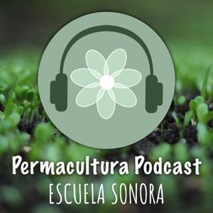 Permacultura Podcast by Permacultura Podcast