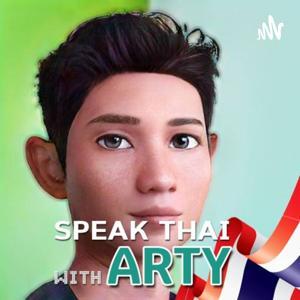 Speak THAI with Arty by Mr.Arty Paeyai