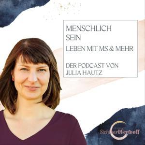 MenschlichSein - Leben mit MS & mehr by Julia Hautz