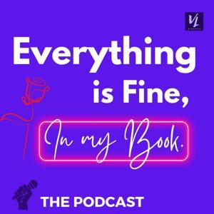 Everything Is Fine, In My Book by The VIBELYFE Media