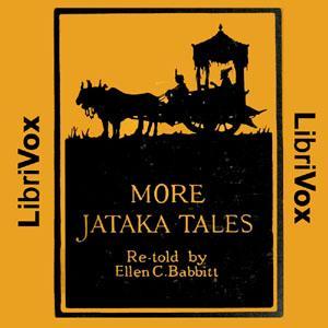 More Jataka Tales by Ellen C. Babbitt (1872 - ) by LibriVox