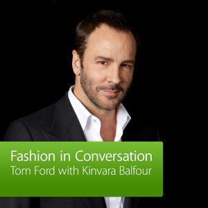 Tom Ford with Kinvara Balfour by Apple Inc.