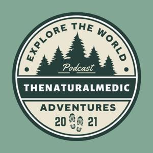 Thenaturalmedic Adventures by Craig aka thenaturalmedic