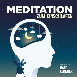 Meditation zum Einschlafen by Ralf Lederer & Chutikarn Lederer