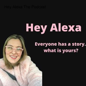 Hey Alexa The Podcast by Alexa Randolph
