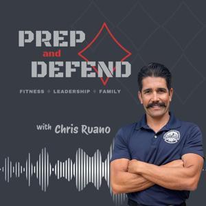 PREP and DEFEND by PREP and DEFEND - Chris Ruano