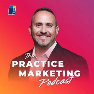 The Practice Marketing Podcast by Neil Trickett, PT