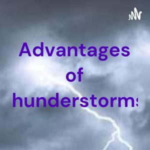 Advantages of thunderstorms by Cleo Gutmann