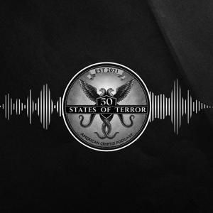 50 States of Terror - American Cryptid Podcast by Hosted By Anthony Diaz