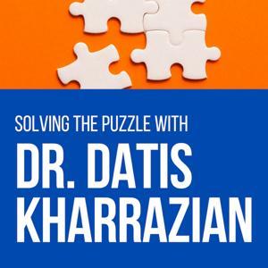 Solving the Puzzle with Dr. Datis Kharrazian by Datis Kharrazian, PhD, DHSc, DC, MS, MMSc, FACN