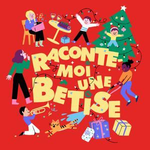 Raconte-moi une bêtise by Initial Studio