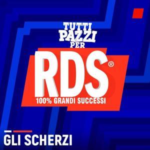 Gli scherzi di Tutti Pazzi per RDS by RDS 100% Grandi Successi