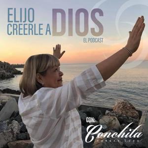 Elijo Creerle a Dios by Conchita Vargas Lugo